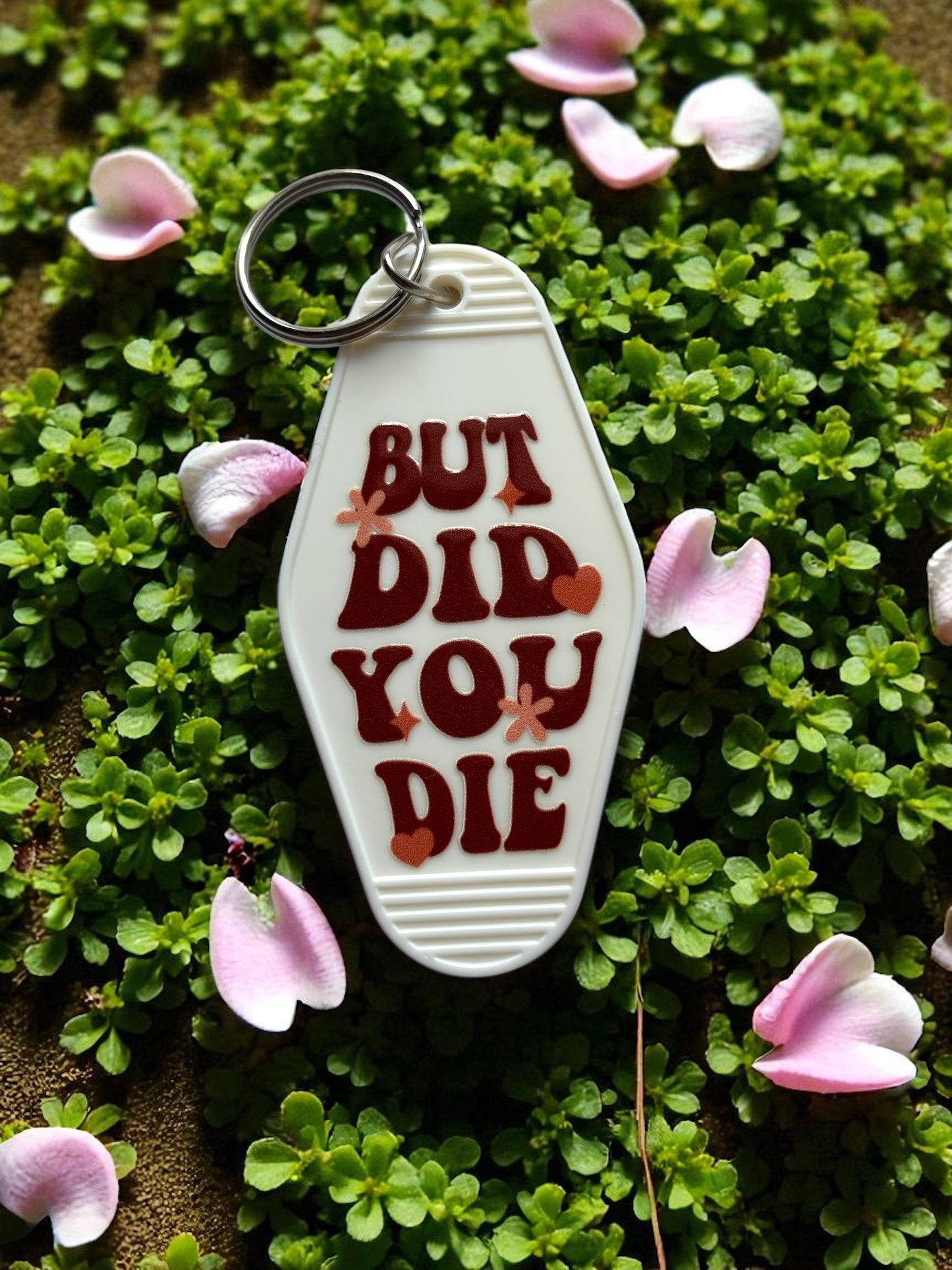 Motel Keychain | But Did You Die