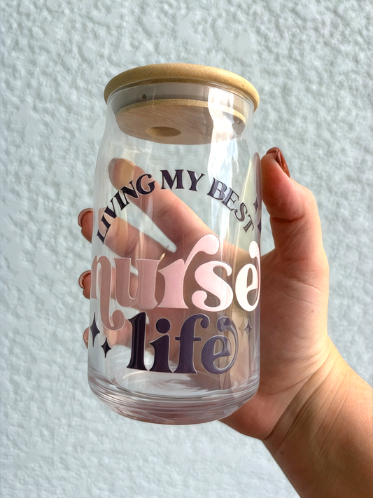 Libby Glass | Living My Best Nurse Life (16oz)