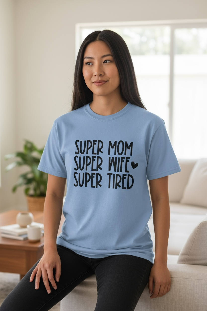 Graphic Tee | Super Mom Super Wife Super Tired